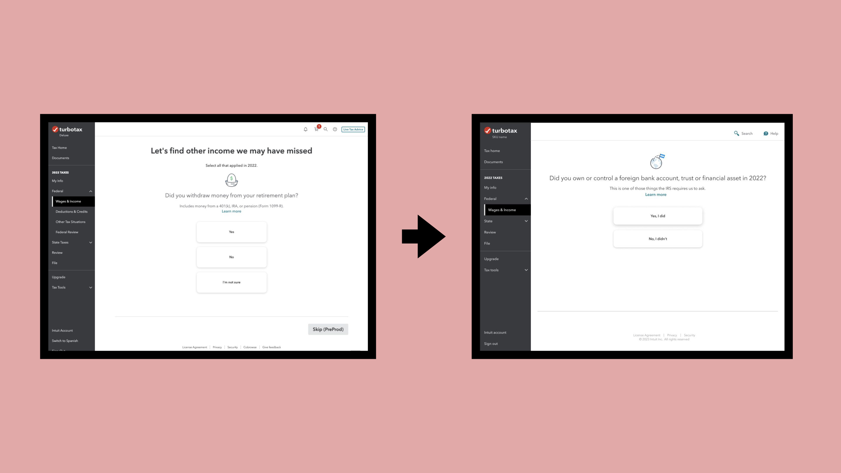 Before and after: retirement plan screen to foreign bank account question