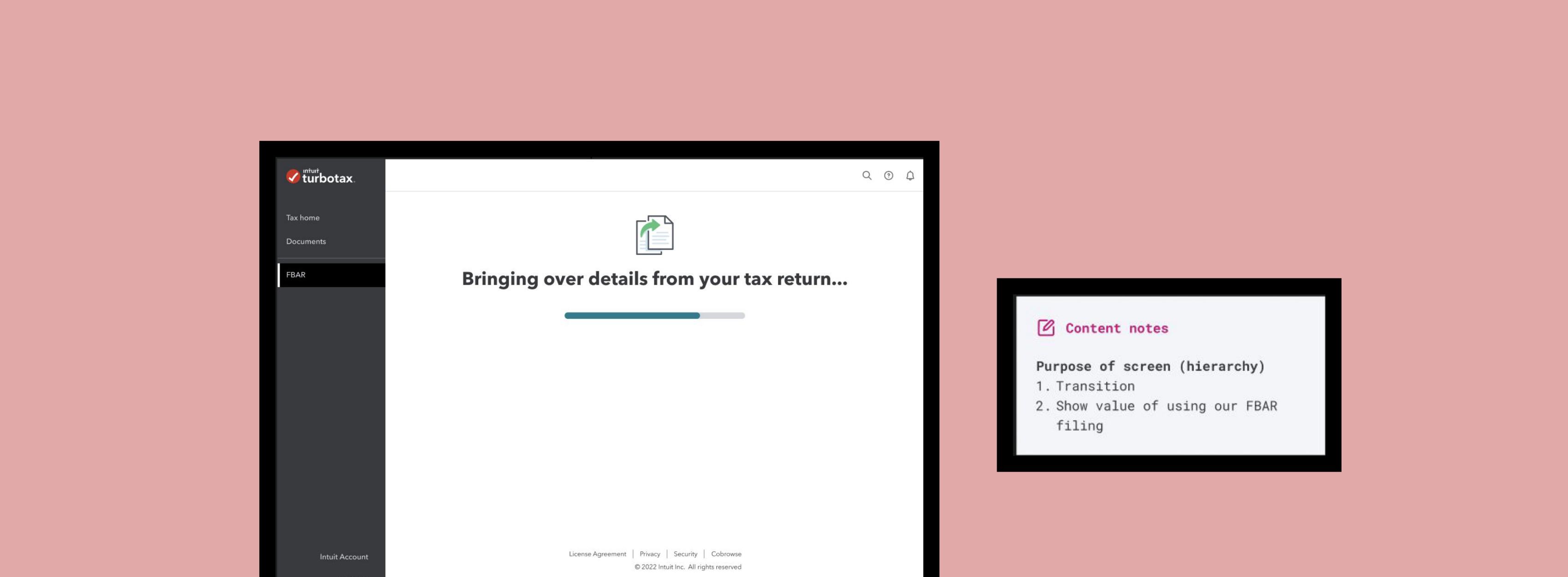 Transition screen 'Bringing over details from your tax return' with progress indicator, paired with a Content notes annotation block listing two screen purposes: transition and show value of using our FBAR filing